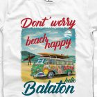 DONT WORRY BEACH HAPPY FÉRFI KEREK NYAKÚ PÓLÓ FEHÉR